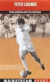 Peter Lorimer: Leeds and Scotland Hero (Mainstream Sport)