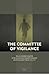 The Committee of Vigilance:...
