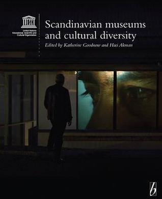 Scandinavian Museums and Cultural Diversity (Museums and Diversity, 4)