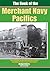 Book of Merchant Navy Pacifics 2nd Ed by Richard Derry