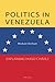 Politics in Venezuela: Explaining Hugo Chávez