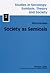 Society as Semiosis: Neostructuralist Theory of Culture and Society (Studies in Sociology: Symbols, Theory and Society)