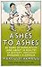 Ashes to Ashes: 35 Years of...