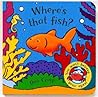 Where's That Fish?: You Won't Believe Your Eyes!