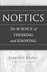 Noetics: The Science of Thinking and Knowing- Edited by Cyril Levitt