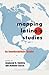 Mapping Latina/o Studies: An Interdisciplinary Reader