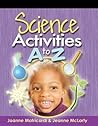 Science Activities A to Z (ACTIVITIES A TO Z SERIES) Science Activities A to Z (ACTIVITIES A TO Z SERIES)