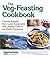 The Veg-feasting Cookbook: Favorite Recipes From Local Restuarants and Leading Chefs in the Pacific Northwest