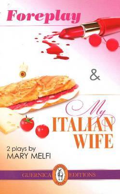 Foreplay, followed by My Italian Wife (Essential Drama Series)