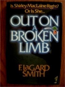 Out on a Broken Limb: A Response to Shirley McClaine (Paperback)