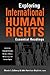 Exploring International Human Rights: Essential Readings (Critical Connections: Studies in Peace, Democracy, and Human Rights)