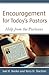 Encouragement for Today's Pastors: Help from the Puritans