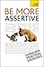 Be More Assertive