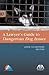 The Lawyer's Guide to Dange...