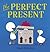 The Perfect Present by Fiona Roberton
