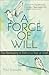 A Force of Will: The Reshap...