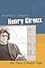 Reading and Teaching Henry Giroux by Clar Doyle