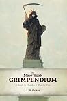 The New York Grimpendium by J.W. Ocker