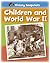 Children and World War II (History Snapshots)