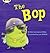 The Bop (Phonics Bug Phase 2)