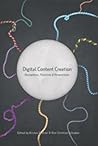 Digital Content Creation: Perceptions, Practices and Perspectives (New Literacies and Digital Epistemologies)