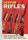 Custom Rifles Custom Rifles