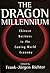 The Dragon Millennium: Chinese Business in the Coming World Economy