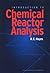 Introduction to Chemical Reactor Analysis