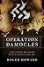 Operation Damocles: Israel's Secret War Against Hitler's Scientists, 1951-1967