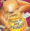 Hands off My Honey! by Jane Chapman
