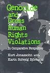 Genocide and Gross Human Rights Violations Genocide and Gross Human Rights Violations