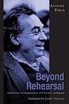 Beyond Rehearsal: Reflections on Interpretation and Practice, Continued