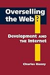 Overselling the Web?: Development And the Internet (Ipolitics)