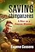Saving Chimpanzees Updated Edition: A Man on A Rescue Mission