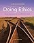 Doing Ethics: Moral Reasoning and Contemporary Issues