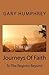 Journeys Of Faith: To The R...