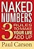 Naked Numbers The Three Rules to Make Your Life Add Up