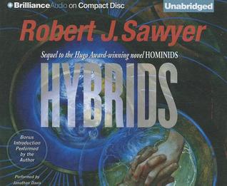 Hybrids: Volume Three of The Neanderthal Parallax