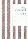 The Drowned City (Morse Poetry Prize) The Drowned City (Morse Poetry Prize)