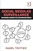 Social Media as Surveillance: Rethinking Visibility in a Converging World