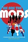 «We are the Mods»...