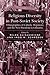 Religious Diversity in Post-Soviet Society: Ethnographies of Catholic Hegemony and the New Pluralism in Lithuania
