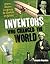 Inventors That Changed the ...