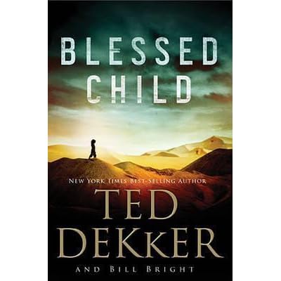 Blessed Child The Caleb Books 1 By Ted Dekker