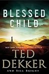 Blessed Child by Ted Dekker