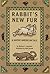 Rabbit's New Fur by Scott Foresman