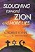 Slouching toward Zion and More Lies