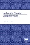 Mahāyāna Phoenix: Japan’s Buddhists at the 1893 World’s Parliament of Religions (American University Studies)
