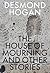 The House of Mourning and O...