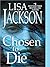 Chosen To Die (To Die, #2)